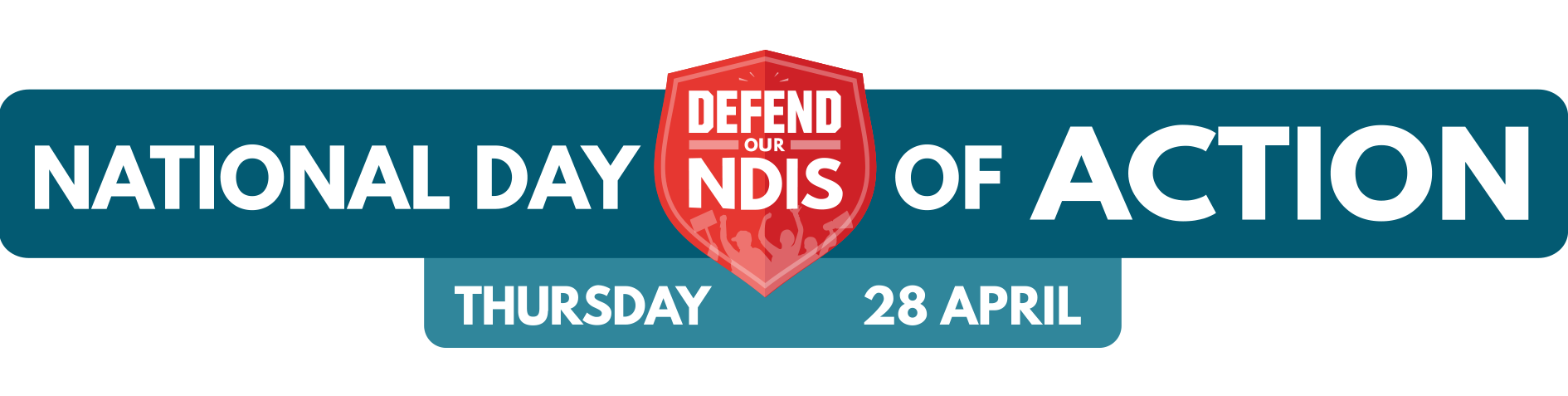 National Day of Action Thursday 28 April with Defend our NDIS shield